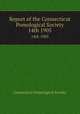 Report of the Connecticut Pomological Society. 14th 1905, Connecticut Pomological Society 
