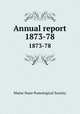 Annual report. 1873-78, Maine State Pomological Society 