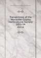 Transactions of the Worcester County Horticultural Society. 1853-54, Worcester County Horticultural Society 