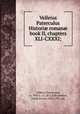 Velleius Paterculus Histori? roman? book II, chapters XLI-CXXXI;, Velleius Paterculus, ca. 19 B.C.-ca. 30 A.D,Rockwood, Frank Ernest, 1852-1935, ed 