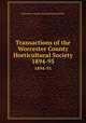 Transactions of the Worcester County Horticultural Society. 1894-95, Worcester County Horticultural Society 
