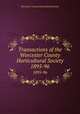 Transactions of the Worcester County Horticultural Society. 1895-96, Worcester County Horticultural Society 