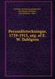 Personforteckningar, 1739-1915, utg. af E.W. Dahlgren, Svenska vetenskapsakademien, Stockholm,Dahlgren, Erik Wilhelm, 1848- 