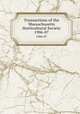 Transactions of the Massachusetts Horticultural Society. 1906-07, Massachusetts Horticultural Society,Massachusetts Horticultural Society. Proceedings of the Massachusetts Horticultural Society 