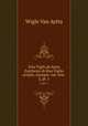 Vita Viglii ab Aytta Zuichemi ab ibso Viglio scripta, ejusque: nec non .. 2, pt. 1, Wigle van Aytta 