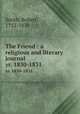 The Friend : a religious and literary journal. yr. 1830-1831, Smith, Robert, 1752-1838 