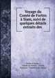 Voyage du Comte de Forbin a Siam, suivi de quelques details extraits des ., Claude de Forbin 