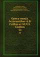 Opera omnia. Accurantibus A.B. Caillau et M.N.S. Guillon. 34, Augustine, Saint, Bishop of Hippo,Caillau, Armand Benjamin,Guillon, Marie Nicolas Silvestre, 1760-1847 