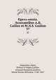 Opera omnia. Accurantibus A.B. Caillau et M.N.S. Guillon. 37, Augustine, Saint, Bishop of Hippo,Caillau, Armand Benjamin,Guillon, Marie Nicolas Silvestre, 1760-1847 