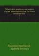 Veteris vi analecta, seu vetera aliquot monumenta qu hactenus nondum visa .. 7, Antonius Matthaeus , Eggerik Beninga 