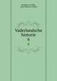 Vaderlandsche historie. 6, Hendrik van Wijn , Jona Willem te Water 