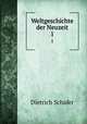 Weltgeschichte der Neuzeit. 1, Dietrich Schafer 