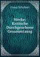 Werke: Kritische Durchgesehene Gesammtausg, Franz Schubert 