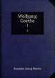 Wolfgang Goethe. 1, Brandes Georg Morris 