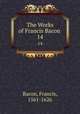 The Works of Francis Bacon .. 14, Фрэнсис Бэкон 