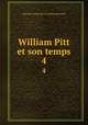 William Pitt et son temps. 4, Joachim Gomez de la Cortina Morante 