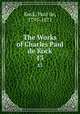 The Works of Charles Paul de Kock. 13, Kock, Paul de, 1793-1871 