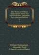 The Works of William Shakespeare: From the Text of the Rev. Alexander Dyce`s Second Edition .. 6, William Shakespeare , Alexander Dyce , Edward Lorraine Walter 