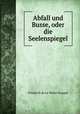 Abfall und Busse, oder die Seelenspiegel, Friedrich de La Motte Fouque 