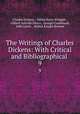 The Writings of Charles Dickens: With Critical and Bibliographical .. 9, Charles Dickens , Edwin Percy Whipple , Gilbert Ashville Pierce, George Cruikshank, John Leech , Hablot Knight Browne 
