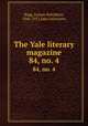 The Yale literary magazine. 84, no. 4, Bagg, Lyman Hotchkiss, 1846-1911,Yale University 