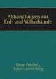 Abhandlungen zur Erd- und Volkerkunde, Oscar Peschel , Julius Loewenberg 