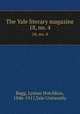 The Yale literary magazine. 18, no. 4, Bagg, Lyman Hotchkiss, 1846-1911,Yale University 