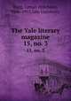 The Yale literary magazine. 15, no. 3, Bagg, Lyman Hotchkiss, 1846-1911,Yale University 