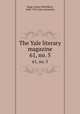 The Yale literary magazine. 61, no. 5, Bagg, Lyman Hotchkiss, 1846-1911,Yale University 