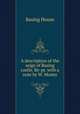 A description of the seige of Basing castle. Re-pr. with a note by W. Money., Basing House 