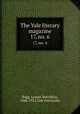 The Yale literary magazine. 17, no. 6, Bagg, Lyman Hotchkiss, 1846-1911,Yale University 