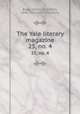 The Yale literary magazine. 25, no. 4, Bagg, Lyman Hotchkiss, 1846-1911,Yale University 