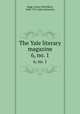 The Yale literary magazine. 6, no. 1, Bagg, Lyman Hotchkiss, 1846-1911,Yale University 
