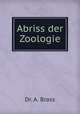 Abriss der Zoologie, Dr. A. Brass 
