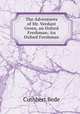 The Adventures of Mr. Verdant Green, an Oxford Freshman: An Oxford Freshman, Cuthbert Bede 