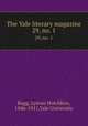The Yale literary magazine. 29, no. 1, Bagg, Lyman Hotchkiss, 1846-1911,Yale University 