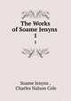 The Works of Soame Jenyns .. 1, Soame Jenyns , Charles Nalson Cole 