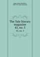 The Yale literary magazine. 45, no. 5, Bagg, Lyman Hotchkiss, 1846-1911,Yale University 