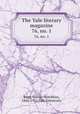The Yale literary magazine. 76, no. 1, Bagg, Lyman Hotchkiss, 1846-1911,Yale University 