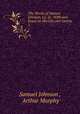The Works of Samuel Johnson, LL. D.: With and Essay on His Life and Genius. 2, Samuel Johnson , Arthur Murphy 