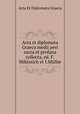 Acta et diplomata Graeca medii aevi sacra et profana collecta, ed. F.Miklosich et I.Muller, Acta et Diplomata Graeca 