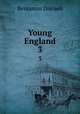 Young England. 3, Disraeli Benjamin 