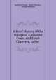 A Brief History of the Voyage of Katharine Evans and Sarah Cheevers, to the ., Katharine Evans , Sarah Cheevers , George Robinson 