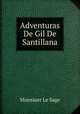 Adventuras De Gil De Santillana, Monsiuer le Sage 