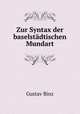 Zur Syntax der baselstadtischen Mundart, Gustav Binz 