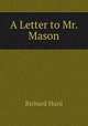 A Letter to Mr. Mason, Hurd Richard 