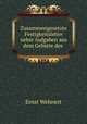 Zusammengesetzte Festigkeitslehre nebst Aufgaben aus dem Gebiete des ., Ernst Wehnert 