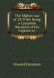 The Afghan war of 1879-80: Being a Complete Narrative of the Capture of ., Howard Hensman 
