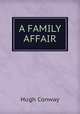 A FAMILY AFFAIR, Hugh Conway 