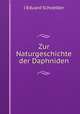 Zur Naturgeschichte der Daphniden, J. Eduard Schoedler 